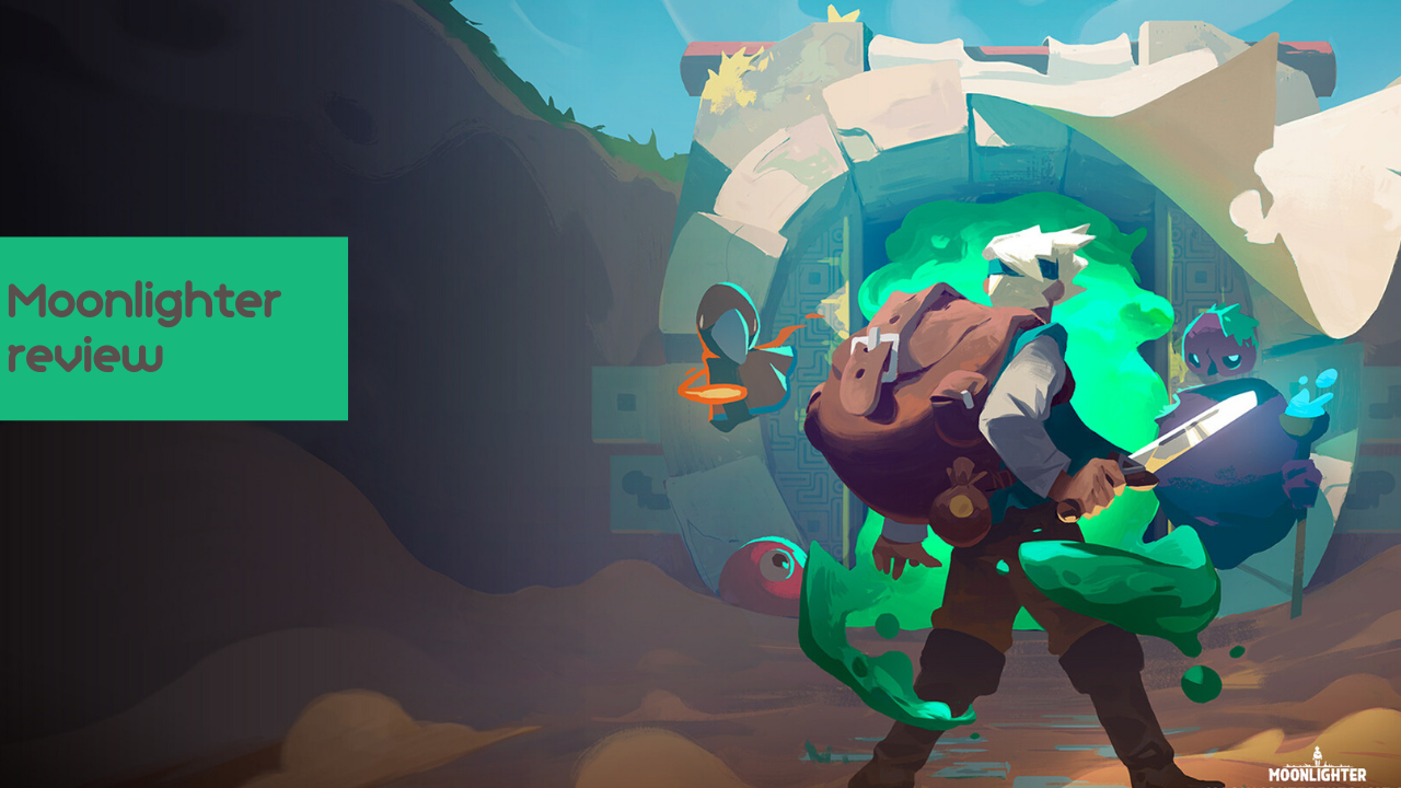 Moonlighter plus Between Dimensions&nbsp;Review
