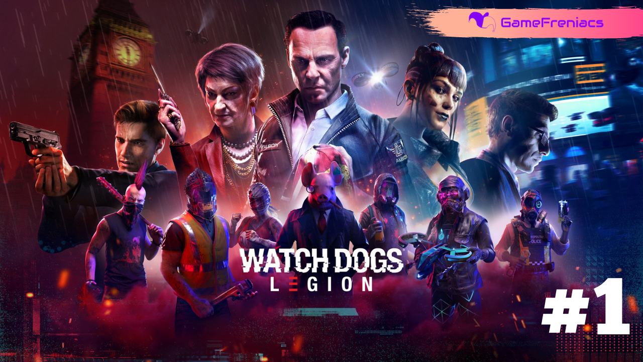 Watch Dogs Legion #1 By&nbsp;GameFreniacs