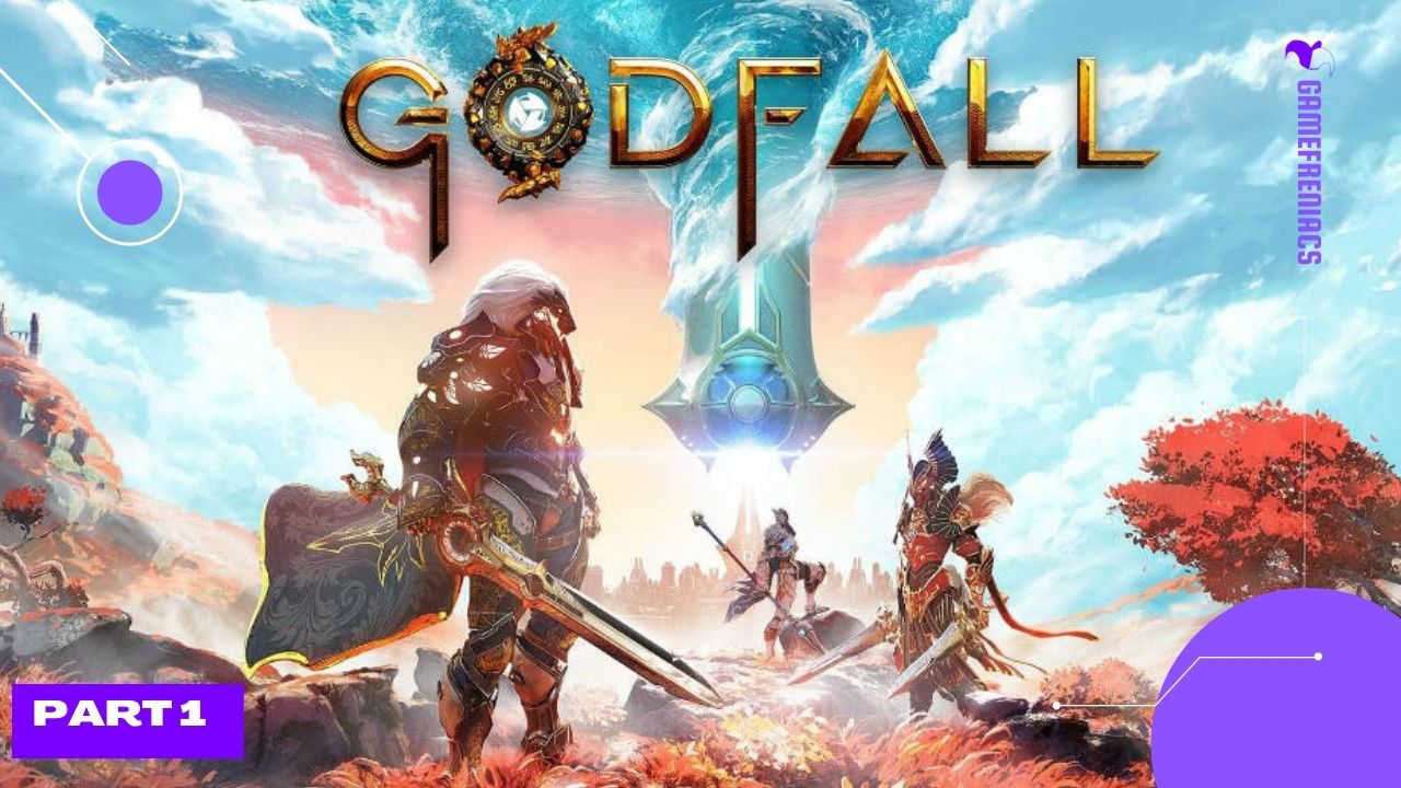 GodFall By GameFreniacs Part&nbsp;1
