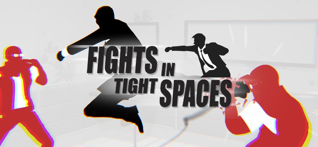 Fights in Tight Spaces – Early&nbsp;Access