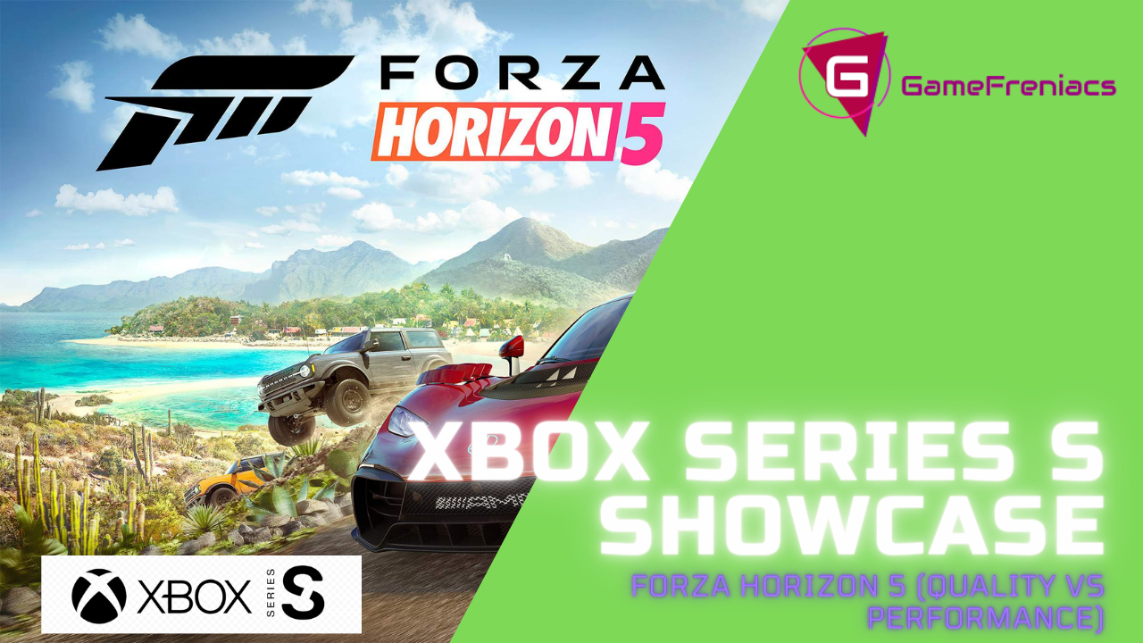 Xbox Series S Showcase | Forza Horizon 5 (Performance vs&nbsp;Quality)