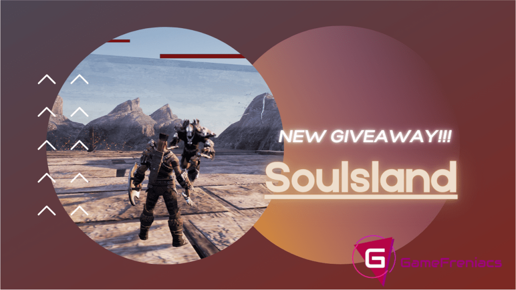 Giveaway alert!!! Oι GameFreniacs χαρίζουν 4 κωδικούς steam (PC) του medieval RPG,&nbsp;Soulsland