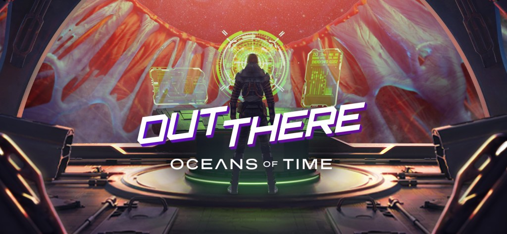 Out There: Oceans of Time |&nbsp;Review