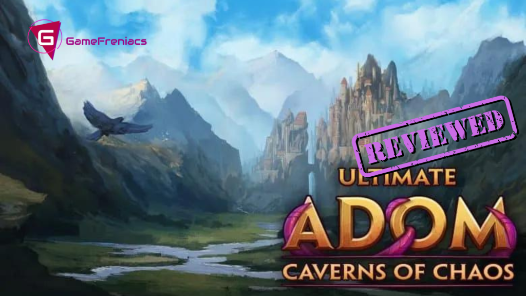 Ultimate ADOM – Caverns of Chaos |&nbsp;Review