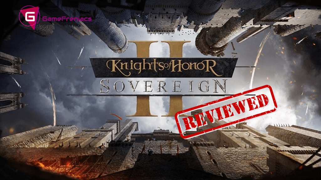 Knights of Honor II: Sovereign | Review 