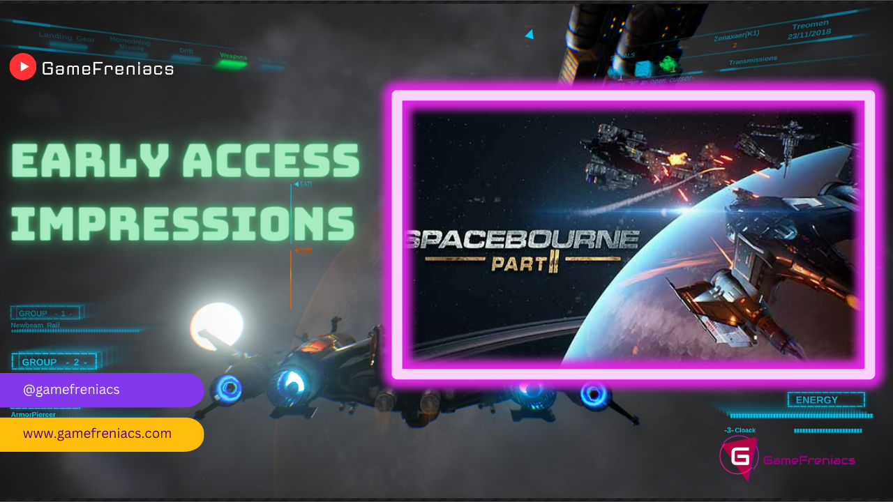 SpaceBourne 2 Early Access&nbsp;Impressions