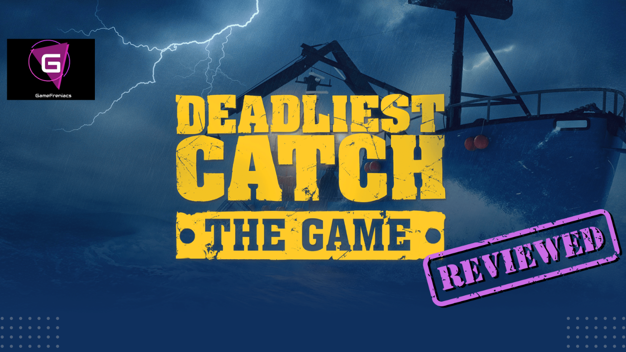 Deadliest Catch: The Game |&nbsp;Review