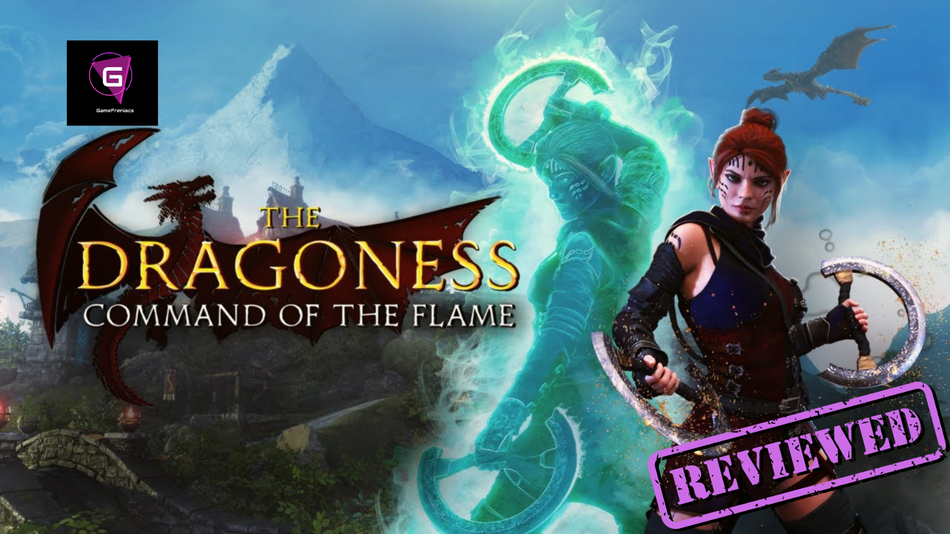 The Dragoness: Command of the Flame&nbsp;Review