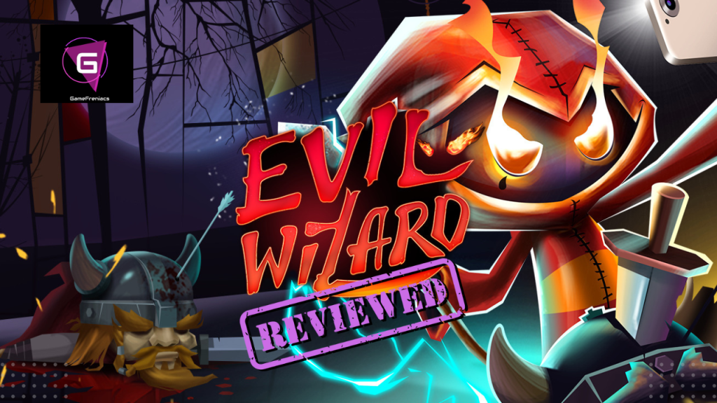 Evil Wizard |&nbsp;Review