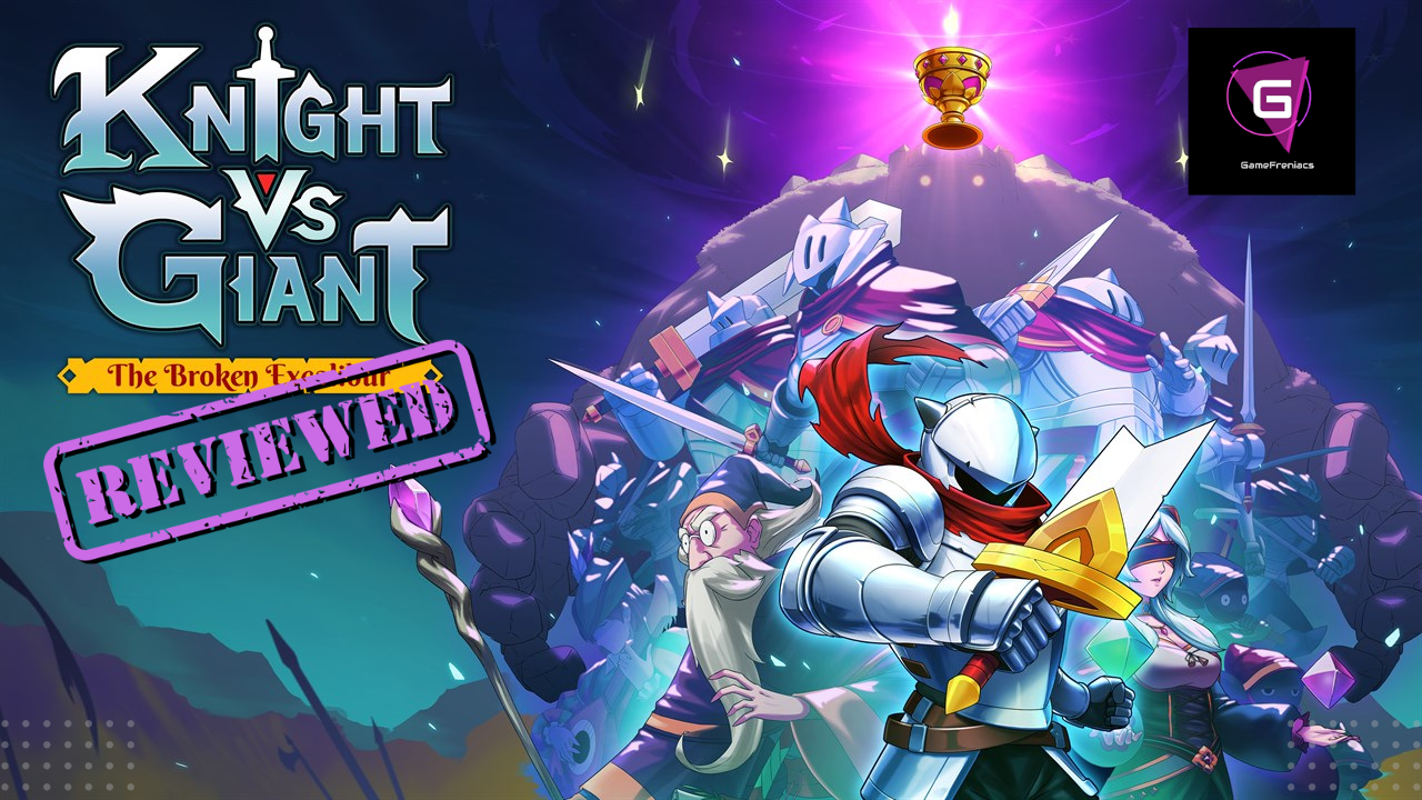 Knight vs. Giant: The Broken Excalibur |&nbsp;Review