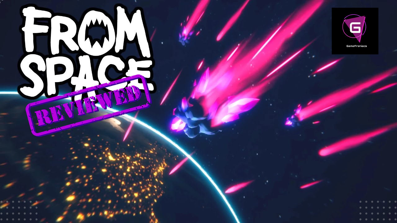 From Space |&nbsp;Review