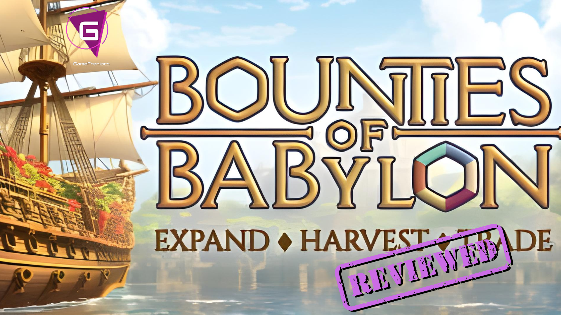 Bounties of Babylon |&nbsp;Review