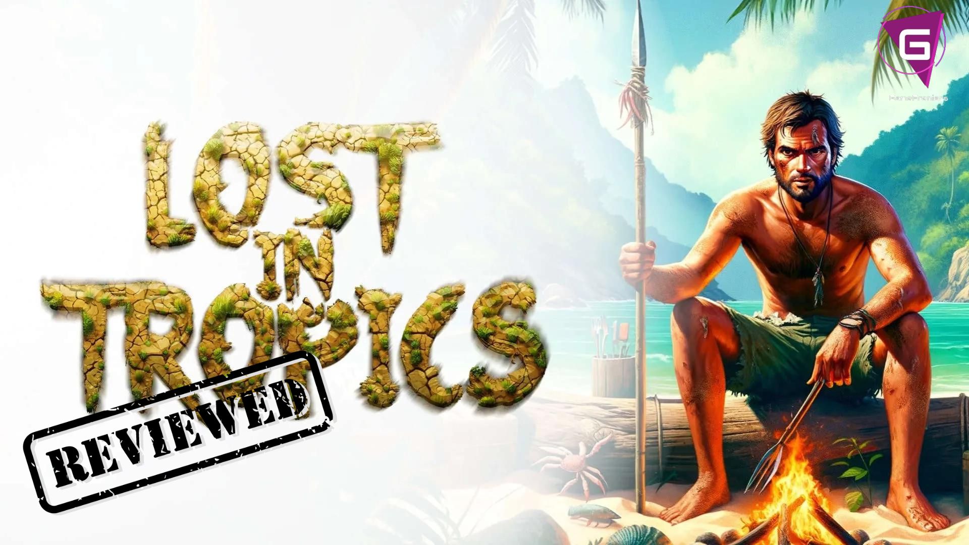 Lost In Tropics |&nbsp;Review