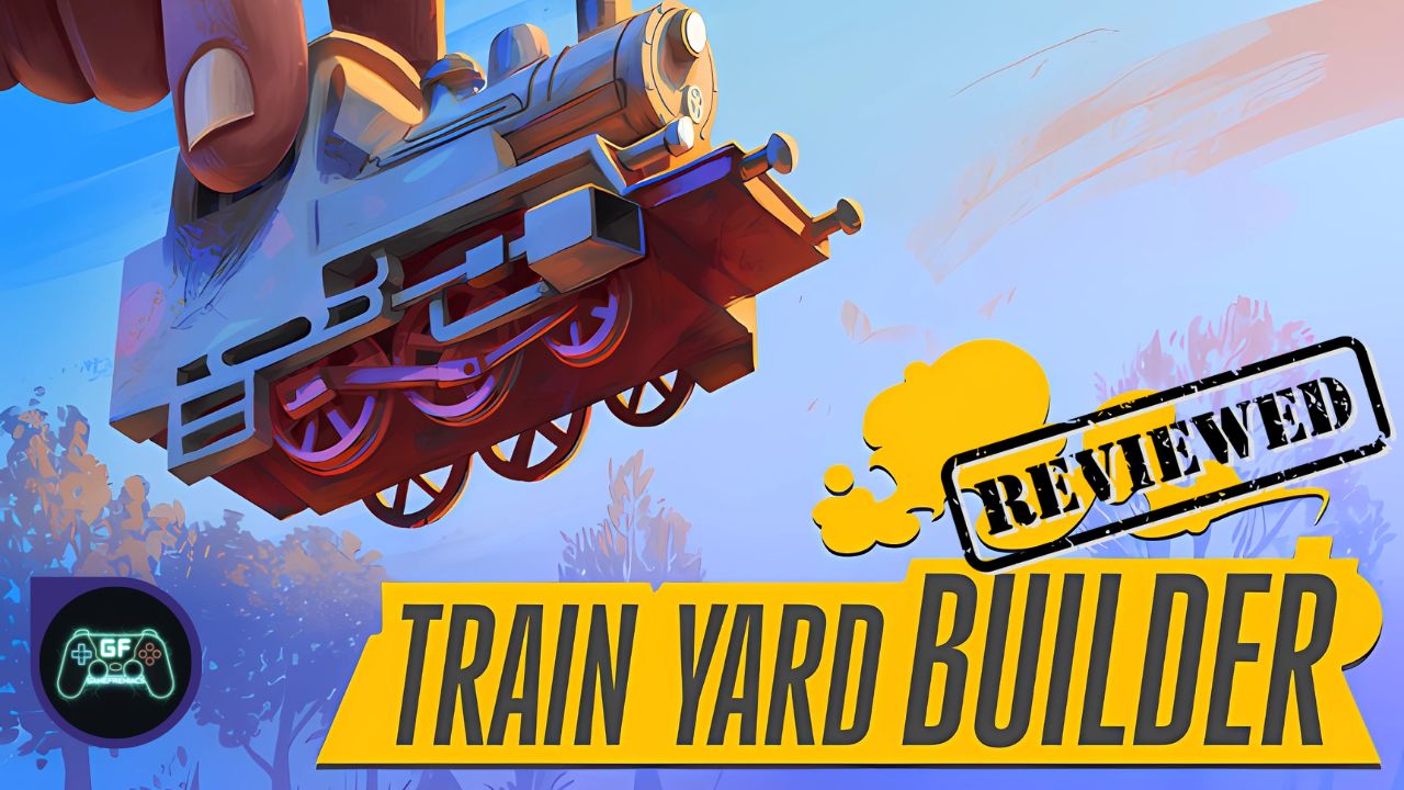 Train Yard Builder |&nbsp;Review
