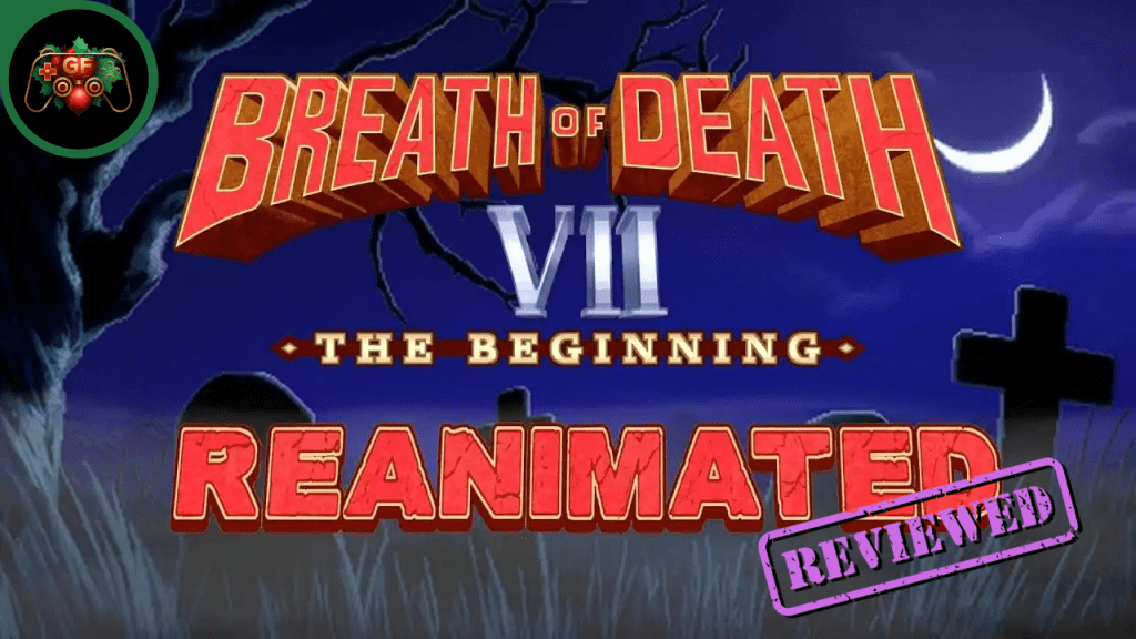 Breath of Death VII: The Beginning: Reanimated&nbsp;Review