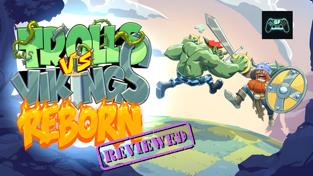 Trolls vs Vikings: Reborn |&nbsp;Review