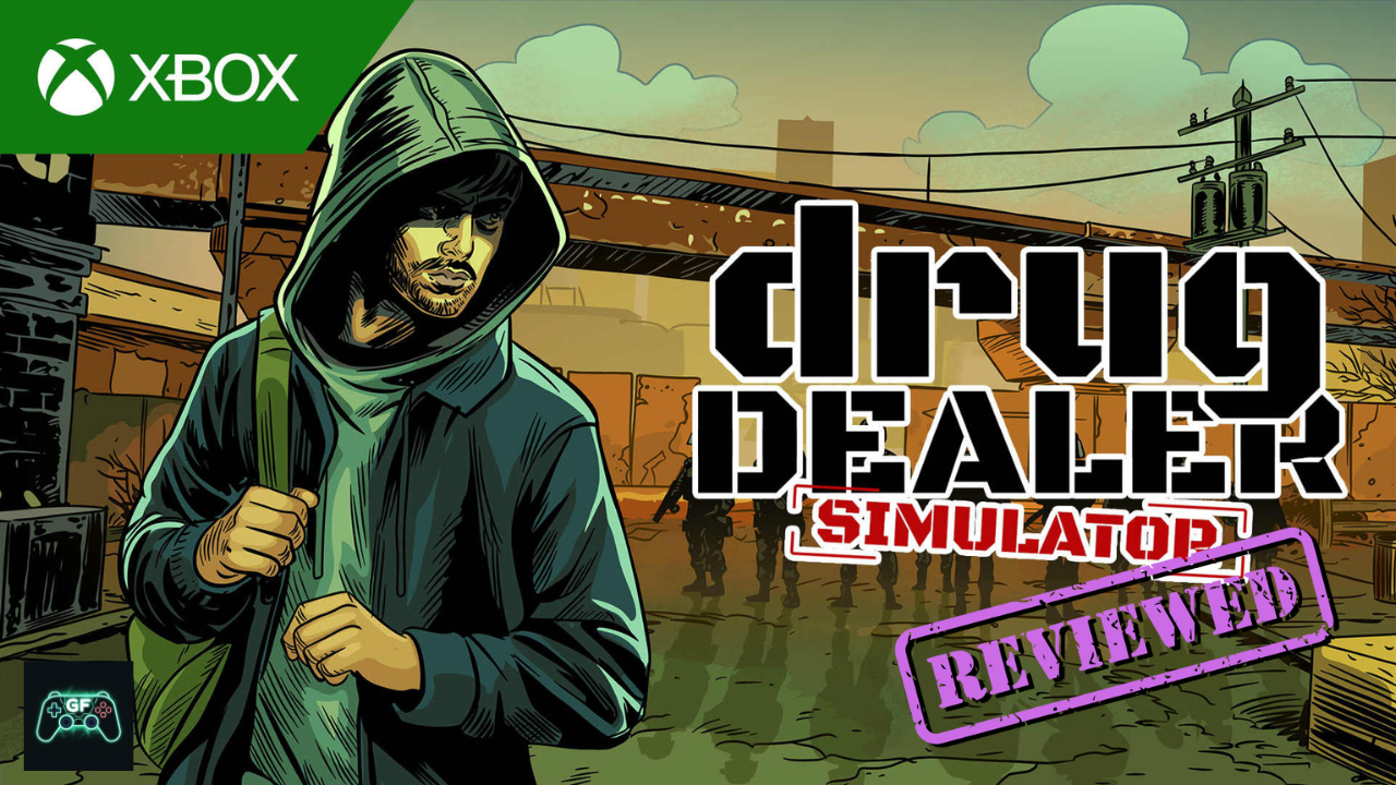 Drug Dealer Simulator | Xbox&nbsp;Review