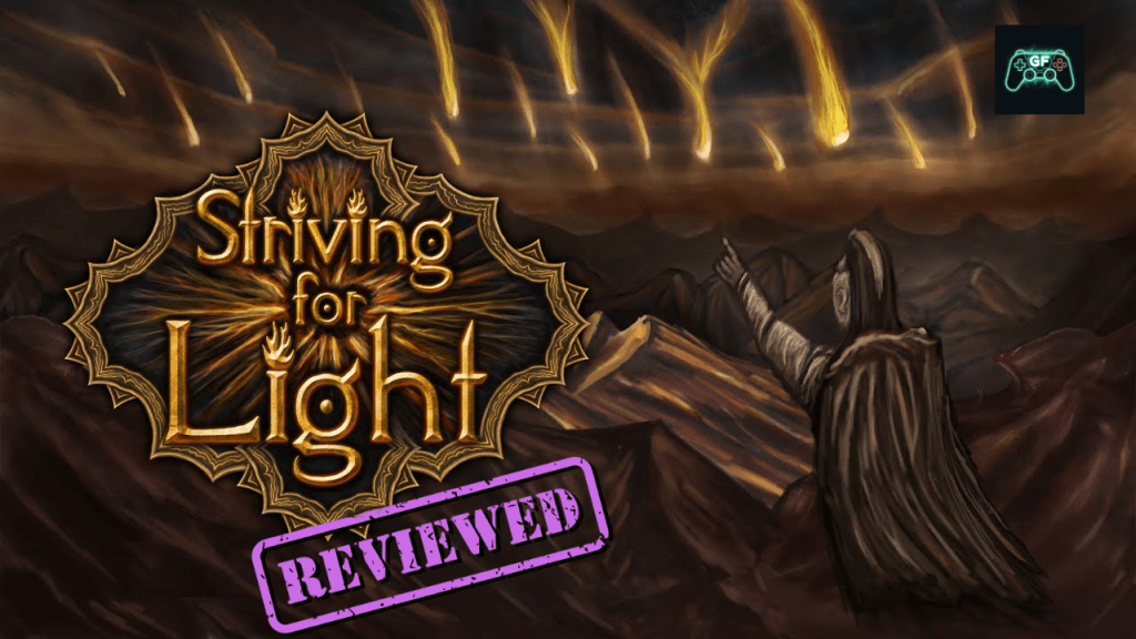 Striving for Light |&nbsp;Review