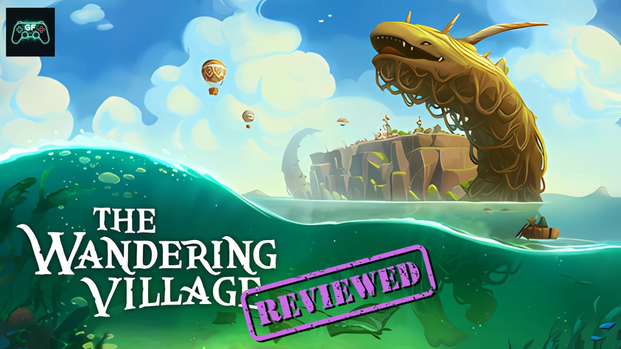 The Wandering Village |&nbsp;Review