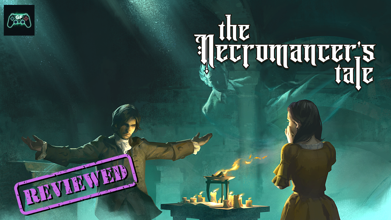 The Necromancer’s Tale |&nbsp;Review