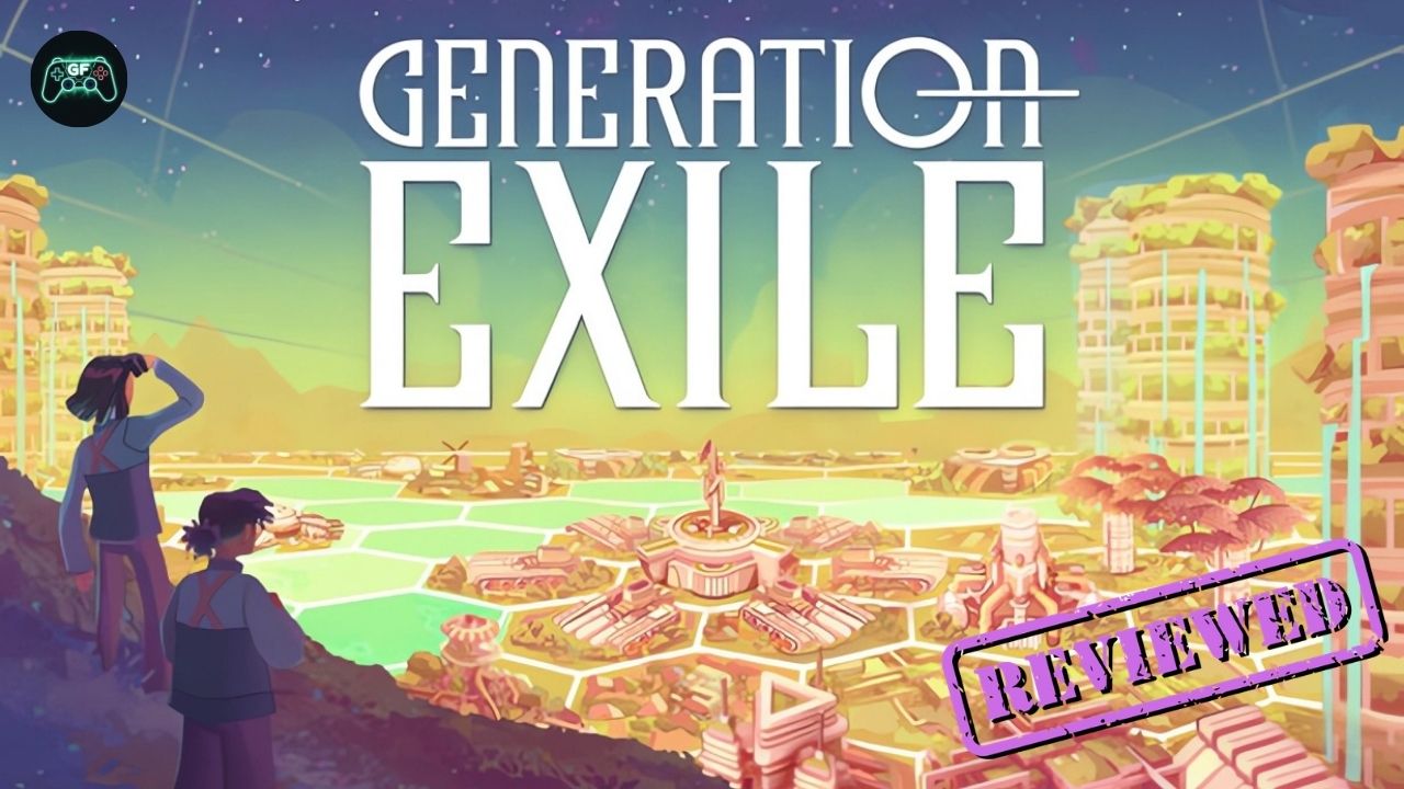 Generation Exile Early Access&nbsp;Review