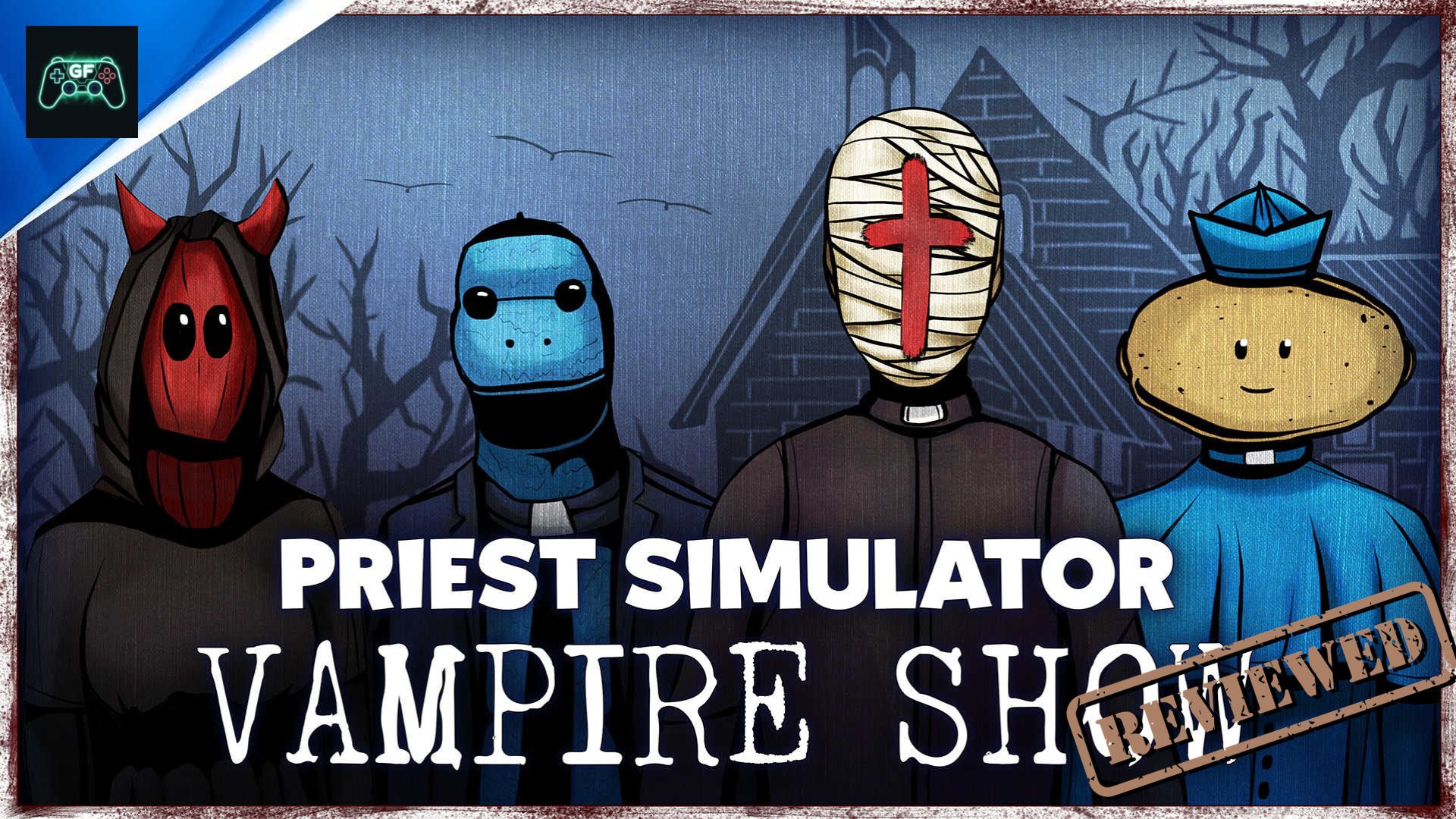 Priest Simulator: Vampire Show |&nbsp;Review