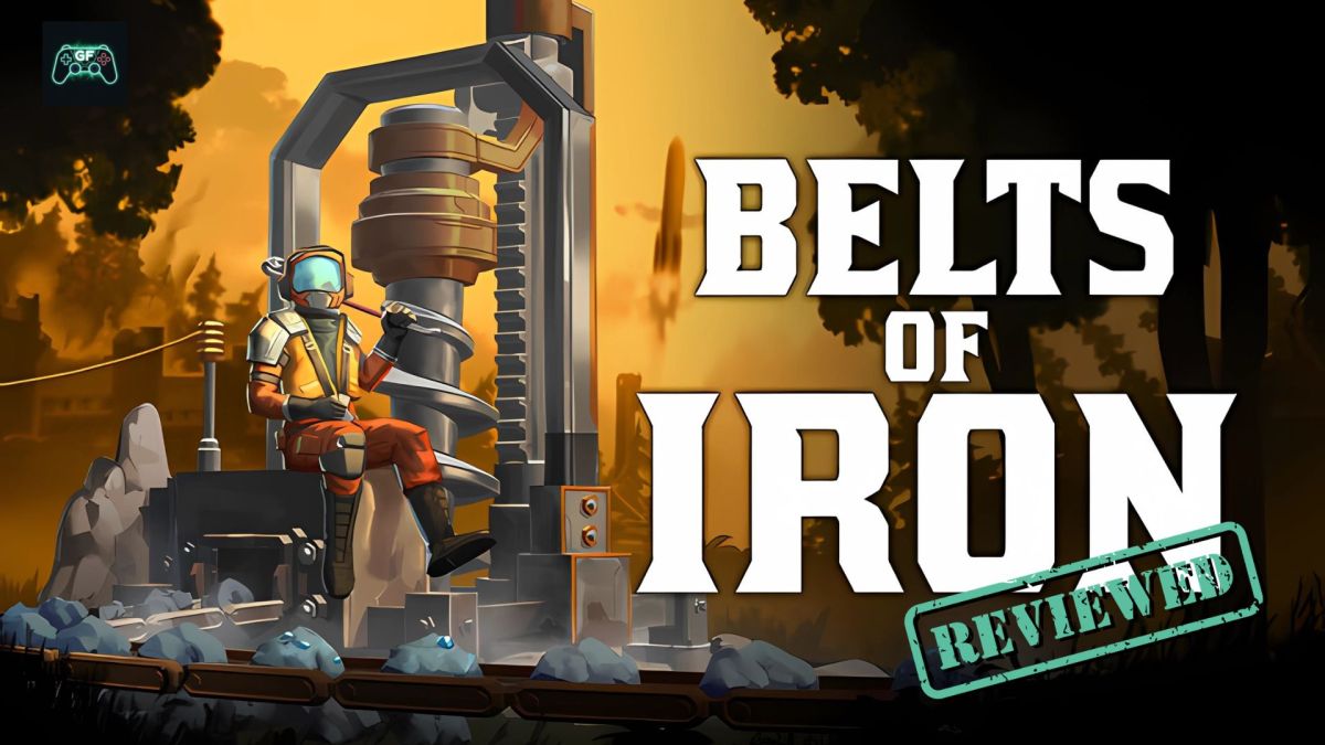 Belts of Iron&nbsp;Review